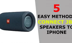 5 easy methods Connect JBL speakers to iPhone