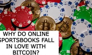 Why Do Online Sportsbooks Fall in Love with Bitcoin?