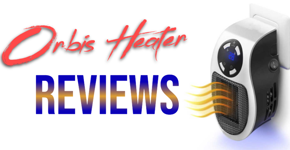 Orbis Heater Reviews