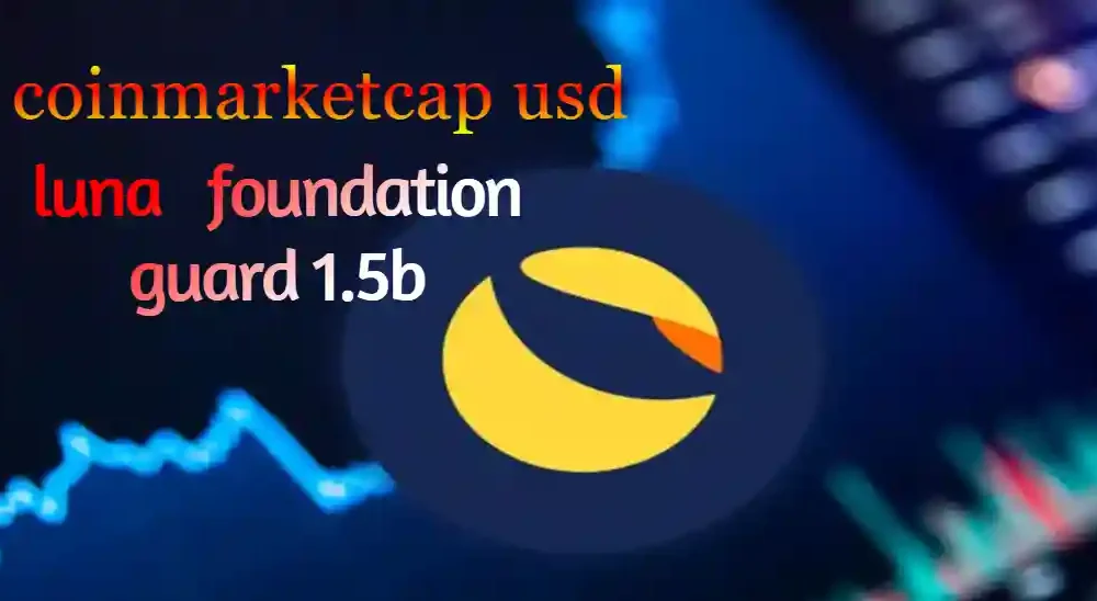 coinmarketcap usd luna foundation guard 1.5b